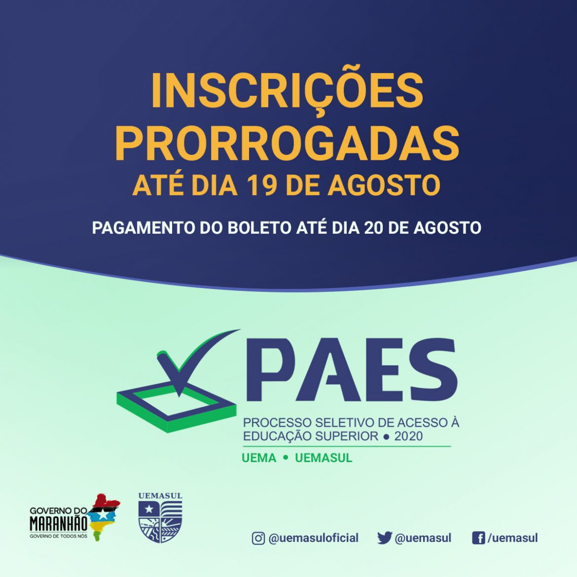 Banner informando a prorrogação das inscrições do PAES 2020 para o dia 19 de agosto.